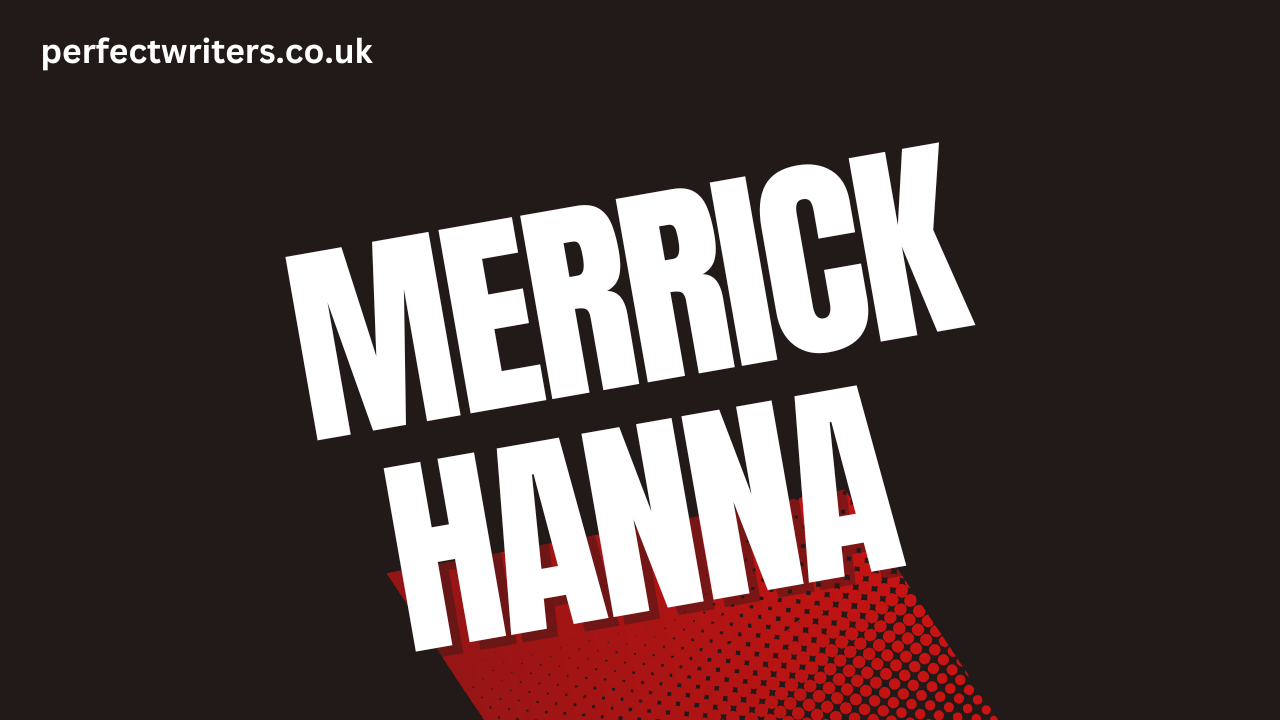 Merrick Hanna Net Worth [Updated 2024], Age, Bio
